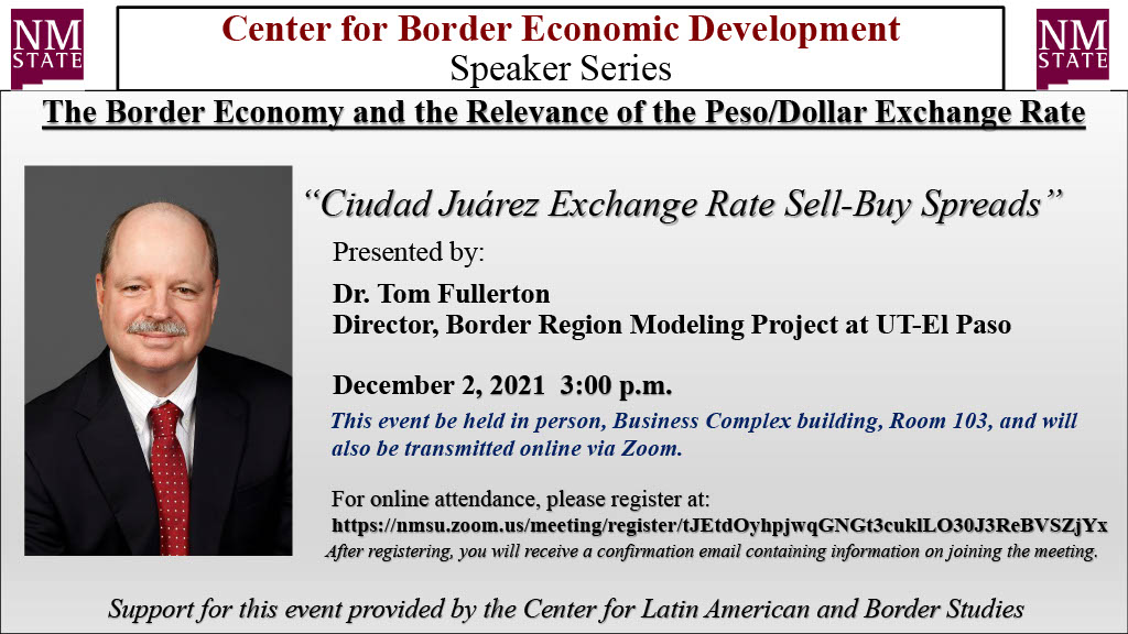 Flyer for the speaker series event on Ciudad Juarez Exchange Rate Sell-Buy Spreads by Tom Fullerton
