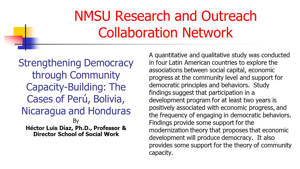 Flyer for the NMSU Research and Outreach Collaboration Network presentation on Strengthening Democracy through Community Capacity-Building: The cases of Peru, Bolivia, Nicaragua and Honduras